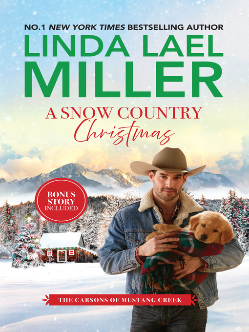 Title details for A Snow Country Christmas / A Stone Creek Christmas by Linda Lael Miller - Available